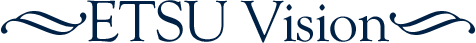 ETSU Vision