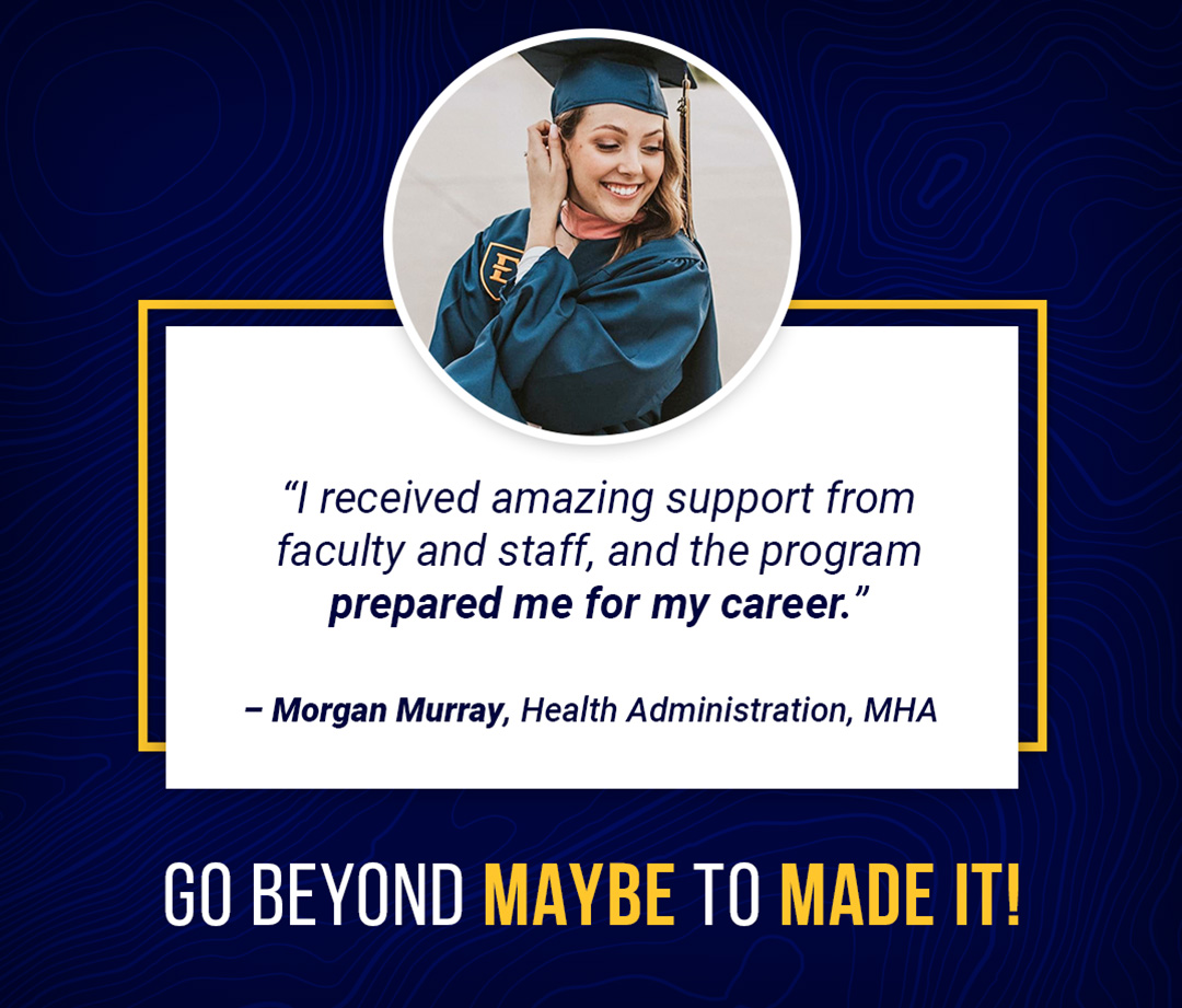 "I received amazing support from faculty and staff, and the program prepared me for my career."