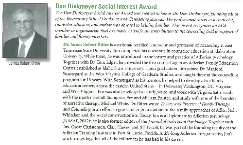 Don Dinkmeyer Social Interest Award was created to honor Dr Dinkmeyer, founding editor of the elementary school guidance and counseling jounrnal