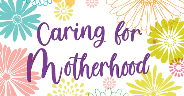 image for Caring for Motherhood