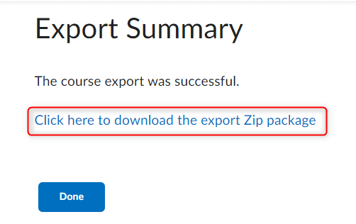 Image of the export summary screen with the zip package hyperlink and the done button selected