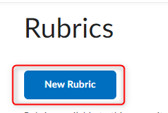 image of New Rubric Button located on the Rubrics page.
