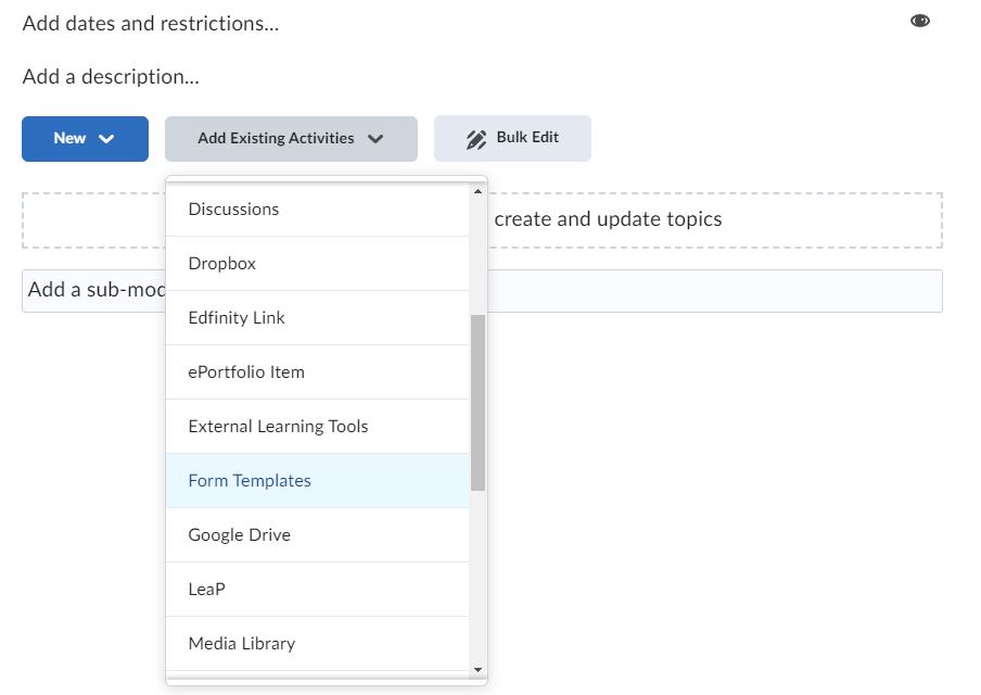 Image of the Add Existing Activities button within a Content module expanded and the Forms Template option circled. 