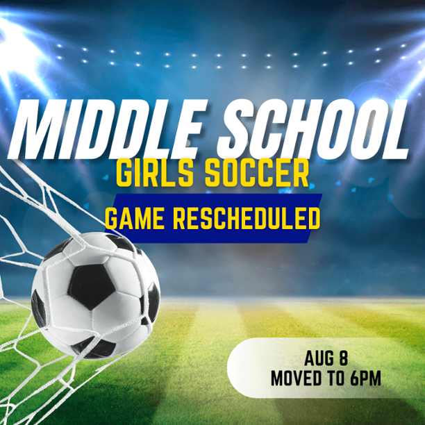 MS Girls Soccer Game - Time Change